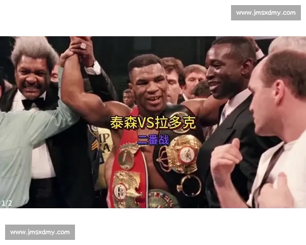 铁拳与意志的碰撞泰森对决拉多克的世纪重炮之战拳坛风暴巅峰宿命
