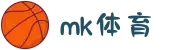 MK(体育科技有限公司)体育·官方网站"